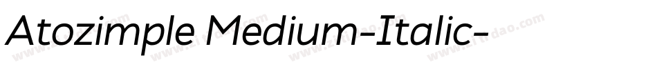 Atozimple Medium-Italic字体转换